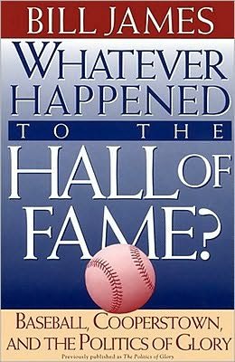 Cover for Bill James · Whatever Happened to the Hall of Fame (Paperback Book) (1995)