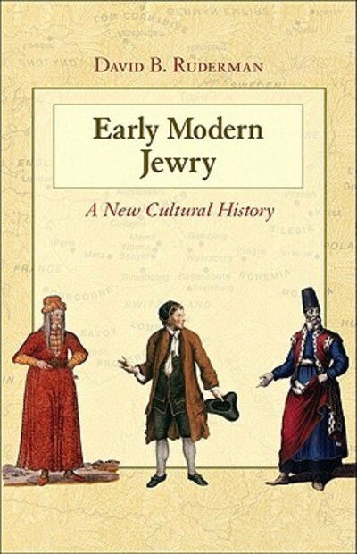 Cover for David B. Ruderman · Early Modern Jewry: A New Cultural History (Taschenbuch) (2011)