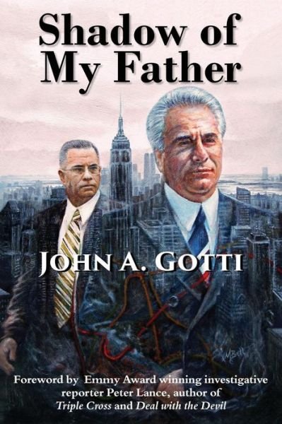 Cover for John a Gotti · Shadow of My Father (Paperback Bog) (2015)