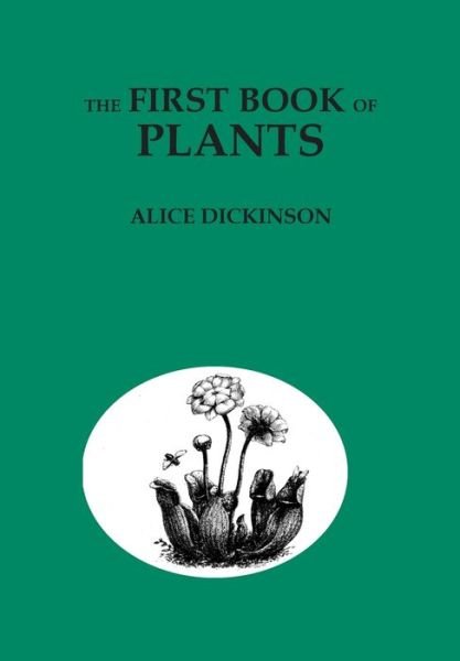 Cover for Alice Dickinson · The First Book of Plants (Paperback Book) (2017)