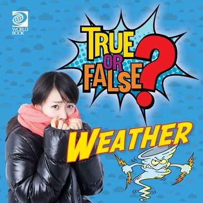 Cover for World Book · True or False? Weather (Paperback Book) (2019)