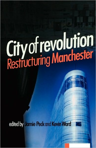 Cover for Jamie Peck · City of Revolution: Restructuring Manchester (Paperback Book) (2002)