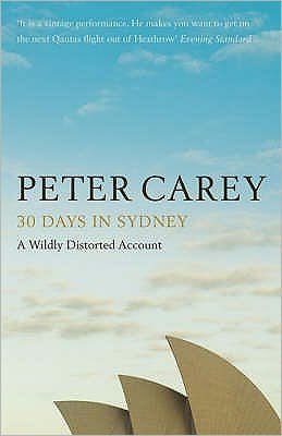 Cover for Peter Carey · 30 Days in Sydney: The Writer and the City (Paperback Book) (2008)