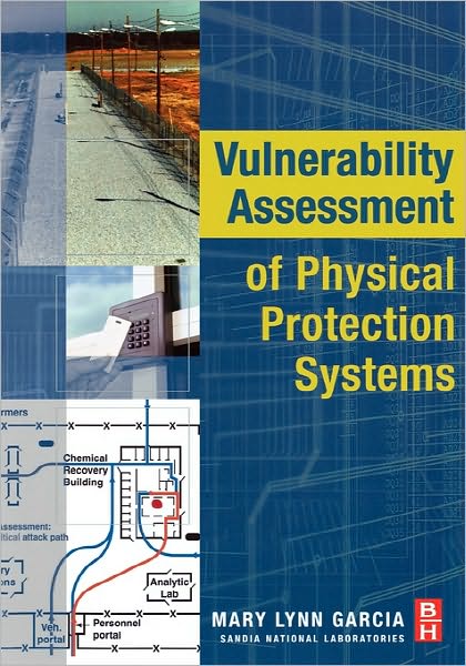 Cover for Garcia, Mary Lynn (Sandia National Laboratories, Albuquerque, NM, USA) · Vulnerability Assessment of Physical Protection Systems (Paperback Book) (2005)