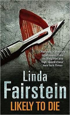 Cover for Linda Fairstein · Likely To Die - Alexandra Cooper (Paperback Bog) (2009)