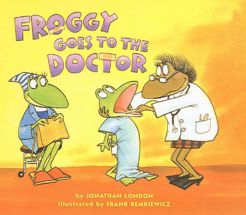 Cover for Jonathan London · Froggy Goes to the Doctor (Inbunden Bok) (2004)