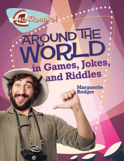 Cover for Marguerite Rodger · Around the World in Jokes, Riddles, and Games (Hardcover Book) (2016)