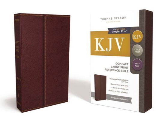 Cover for Thomas Nelson · KJV, Reference Bible, Compact, Large Print, Snapflap Leather-Look, Burgundy, Red Letter, Comfort Print: Holy Bible, King James Version (Paperback Book) [Large type / large print edition] (2017)