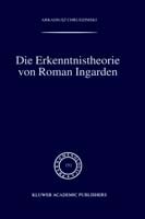 Cover for Arkadiusz Chrudzimski · Die Erkenntnistheorie von Roman Ingarden - Phaenomenologica (Innbunden bok) [1999 edition] (1999)
