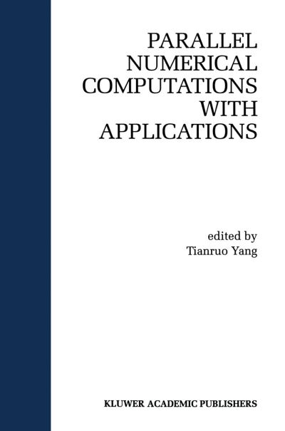 Cover for Tianruo Yang · Parallel Numerical Computation with Applications - the Springer International Series in Engineering and Computer Science (Hardcover Book) (1999)