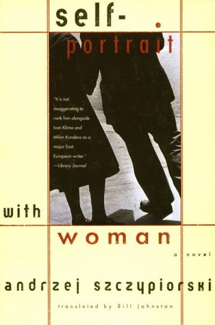 Cover for Andrzej Szczypiorski · Self-portrait with Woman: a Novel (Andrze Szczypiorski) (Paperback Bog) [1st Pbk. Ed edition] (1997)