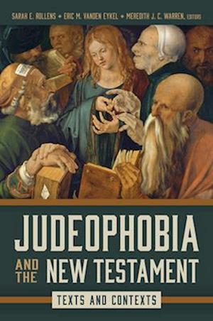 Cover for Judeophobia and the New Testament: Texts and Contexts (Hardcover Book) (2025)