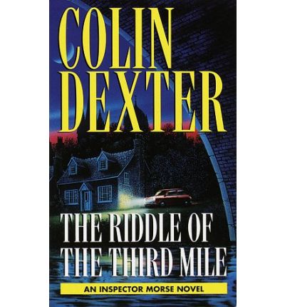 The Riddle of the Third Mile - Colin Dexter - Kirjat - Random House USA Inc - 9780804114882 - lauantai 30. elokuuta 1997