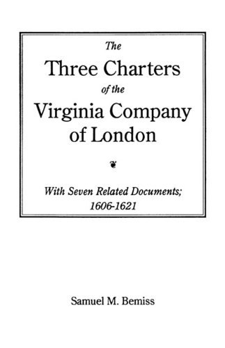 Cover for Bemiss · The Three Charters of the Virginia Company of London (Paperback Book) [Reprint edition] (2009)