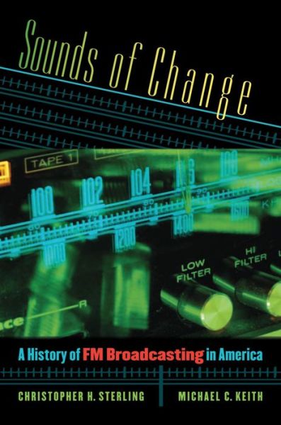 Cover for Michael C. Keith · Sounds of Change: A History of FM Broadcasting in America (Taschenbuch) [New edition] (2008)