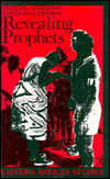 Cover for David M. Anderson · Revealing Prophets: Prophecy In Eastern African History - Eastern African Studies (Hardcover Book) (1995)