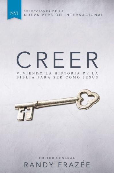 Cover for Randy Frazee · Creer: Viviendo La Historia De La Biblia Para Ser Como Jesus (Paperback Bog) (2015)