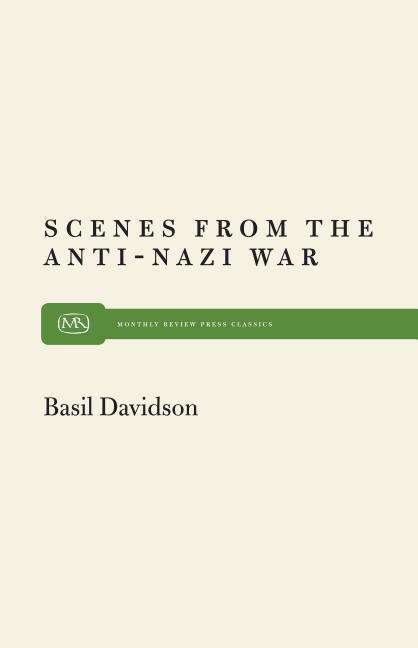 Cover for Basil Davidson · Scenes from the Anti-nazi War (Paperback Book) [Illustrated edition] (1980)