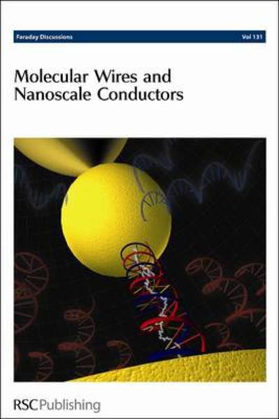Cover for Royal Society of Chemistry · Molecular Wires and Nanoscale Conductors: Faraday Discussions No 131 - Faraday Discussions (Hardcover Book) (2006)