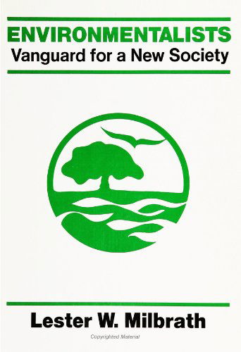 Cover for Lester W. Milbrath · Environmentalists, Vanguard for a New Society (Suny Series in Environmental Public Policy) (Pocketbok) (1985)