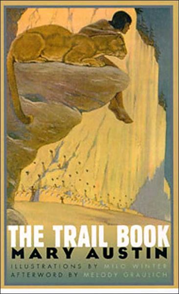 The Trail Book - Mary Austin - Książki - University of Nevada Press - 9780874175882 - 30 marca 2004