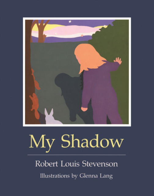 Cover for Robert Louis Stevenson · My Shadow (Hardcover Book) [New Ed edition] (2019)