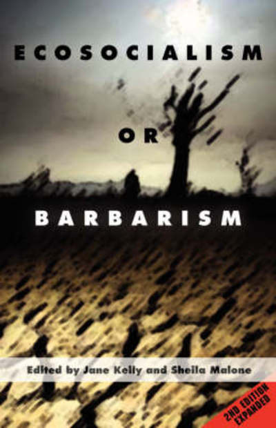 Cover for Jane Kelly · Ecosocialism or Barbarism - Expanded Second Edition (Paperback Book) (2008)