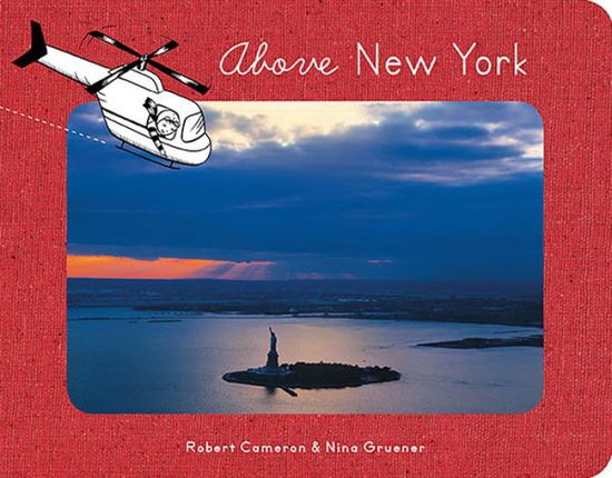 Cover for Nina Gruener · Above New York (Board book) (2011)