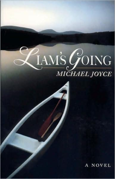 Liam's Going - Michael Joyce - Books - McPherson - 9780929701882 - July 1, 2008