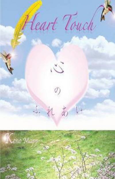 Heart Touch - Keno Mapp - Livros - Wondernote Publishing - 9780976851882 - 30 de agosto de 2016