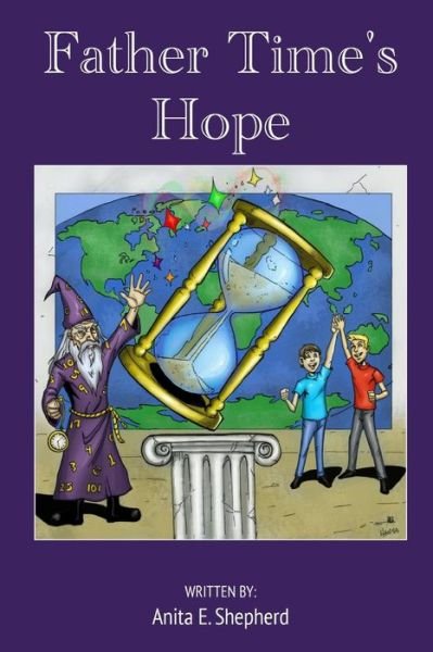 Cover for Anita Shepherd · Father Time's Hope (Paperback Book) (2014)