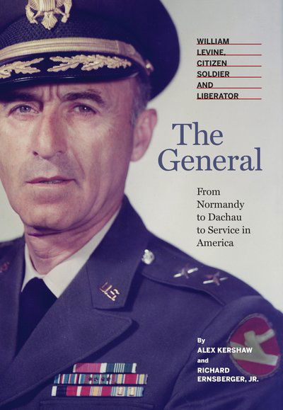 Cover for Alex Kershaw · The General (Hardcover Book) (2016)