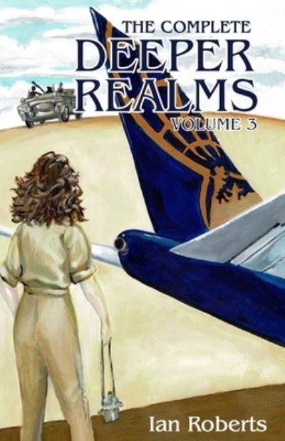 Amazon Digital Services LLC - KDP Print US · The Complete Deeper Realms Volume 3 (Paperback Book) (2022)