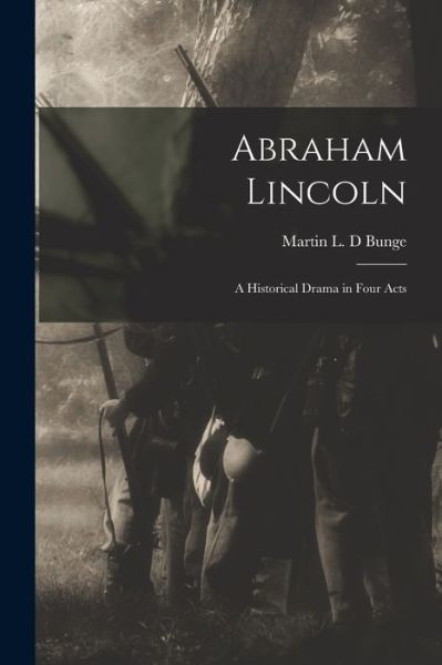 Cover for Martin L D Bunge · Abraham Lincoln (Paperback Book) (2021)