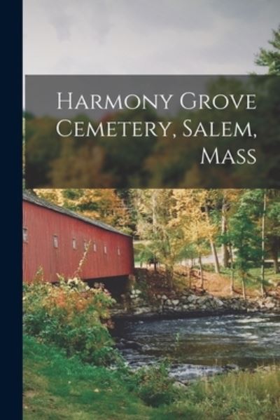 Cover for Anonymous · Harmony Grove Cemetery, Salem, Mass (Paperback Book) (2021)