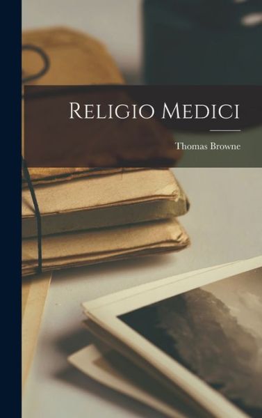 Cover for Thomas Browne · Religio Medici (Book) (2022)