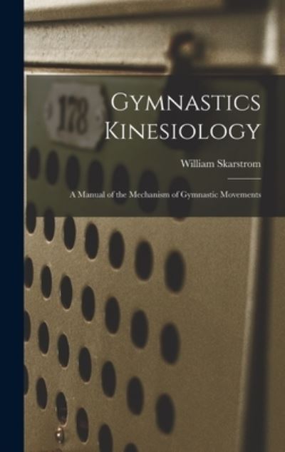 Cover for William Skarstrom · Gymnastics Kinesiology (Book) (2022)