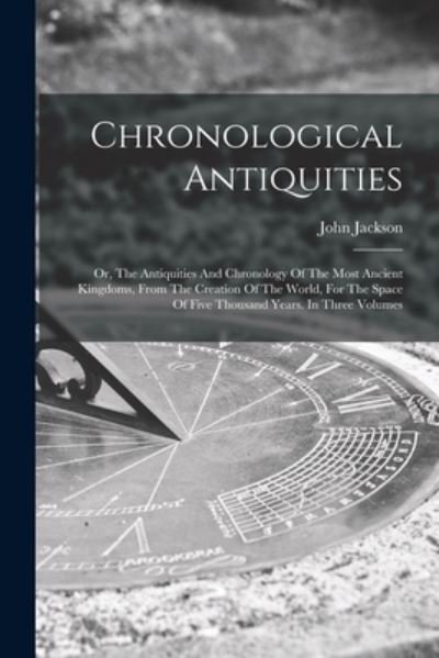 Cover for John Jackson · Chronological Antiquities (Bog) (2022)