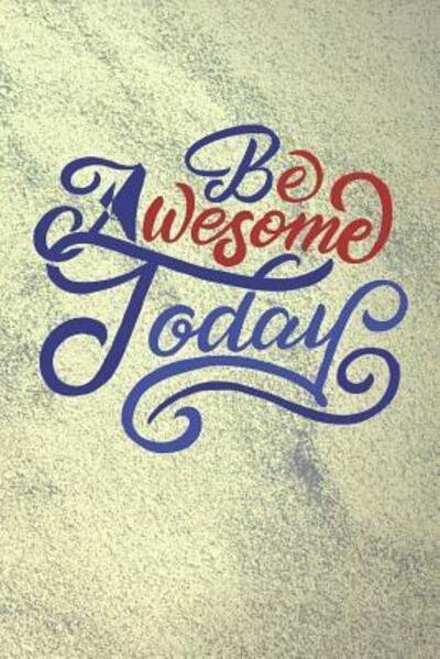 Cover for DP Productions · Be Awesome Today Personal Growth Books for Men (Taschenbuch) (2019)
