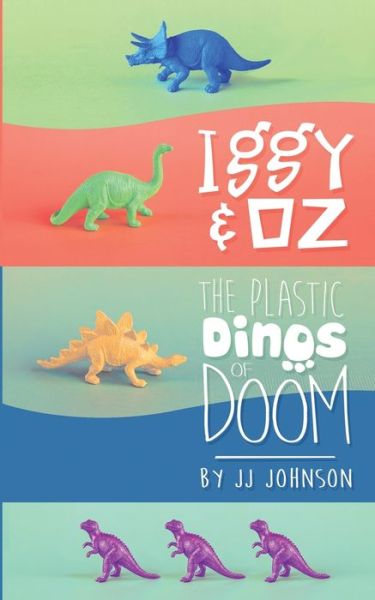Cover for J J Johnson · Iggy &amp; Oz (Paperback Book) (2019)