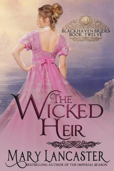 Cover for Mary Lancaster · The Wicked Heir (Taschenbuch) (2019)