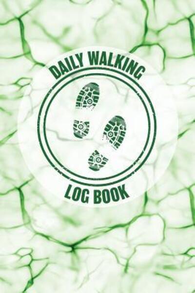 Cover for Arthur V Dizzy · Daily Walking Log Book (Paperback Book) (2019)