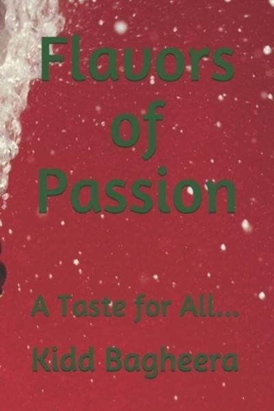 Cover for Kidd Bagheera · Flavors of Passion (Paperback Book) (2019)