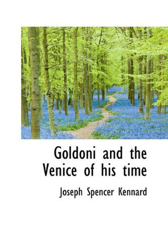 Cover for Joseph Spencer Kennard · Goldoni and the Venice of His Time (Paperback Book) (2009)