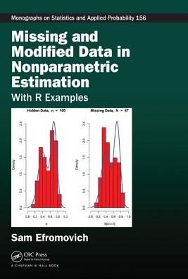 Missing and Modified Data in Nonparametric Estimation: With R Examples - Chapman & Hall / CRC Monographs on Statistics and Applied Probability - Jie Chen - Bøker - Taylor & Francis Ltd - 9781138054882 - 12. mars 2018