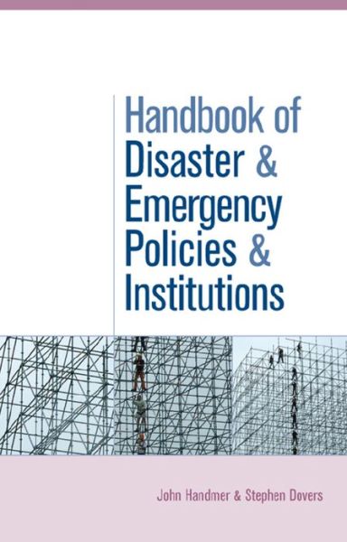 Cover for John Handmer · The Handbook of Disaster and Emergency Policies and Institutions (Paperback Book) (2016)