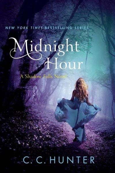 Cover for C. C. Hunter · Midnight Hour: A Shadow Falls Novel - A Shadow Falls Novel (Paperback Bog) (2016)