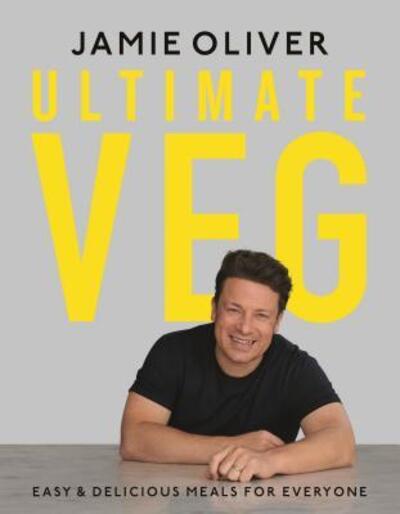 Ultimate Veg: Easy & Delicious Meals for Everyone [American Measurements] - Jamie Oliver - Bøker - Flatiron Books - 9781250262882 - 7. januar 2020