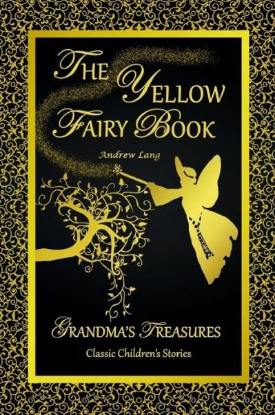 Cover for Andrew Lang · The Yellow Fairy Book - Andrew Lang (Paperback Bog) (2014)