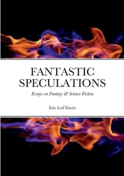 Cover for Eric Leif Davin · Fantastic Speculations (Book) (2022)